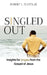 Singled Out: Insights for Singles from the Gospel of Jesus by Jr. Watts Robert L.
