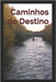 Caminhos do Destino by Andrade, Maitê