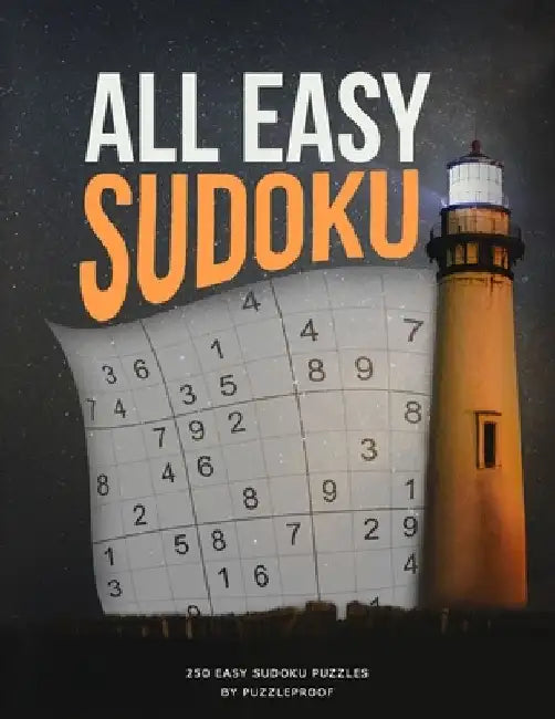All Easy Sudoku Book For Beginners 1: This is First Book in Our All Easy Sudoku Books Series. Inside you will find 250 Sudoku Puzzles That are Easy An by P. Proof