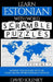 Learn Estonian with Word Scramble Puzzles Volume 1: Learn Estonian Language Vocabulary with 110 Challenging Bilingual Word Scramble Puzzles by David Solenky