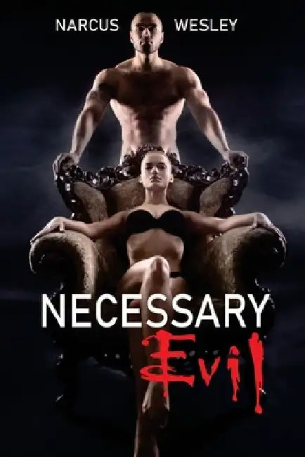 Necessary Evil by Narcus Wesley