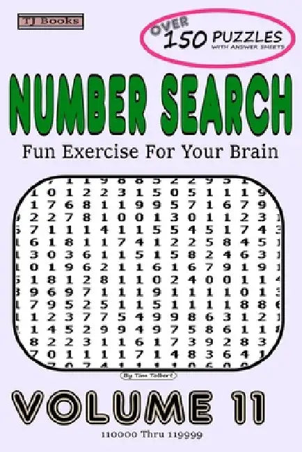 Number Search Volume 11: Fun Exercise For Your Brain by Tim Tolbert