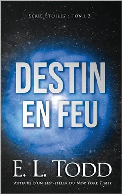 Destin en feu by Todd, E. L.