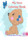 My First Coloring Book - Coloring Book For Kids by Lauren Brandt