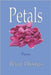 Petals by Thomas, Brian