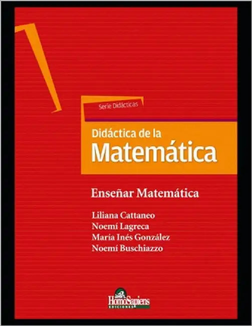 Didáctica de la matemática: Enseñar matemática by Lagreca, Noemí