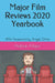 Major Film Reviews 2020 Yearbook: Lovably Cynical Since 2017 by Vasant
