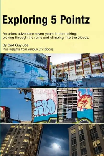 Exploring 5Ptz by Bad Guy Joe