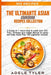 The Ultimate Asian Cookbook: 3 books in 1: learn how to cook over 200 Thai, Chinese and Indian dishes for spicy and tasty meals Plus 100 vegetarian re by Adele Tyler