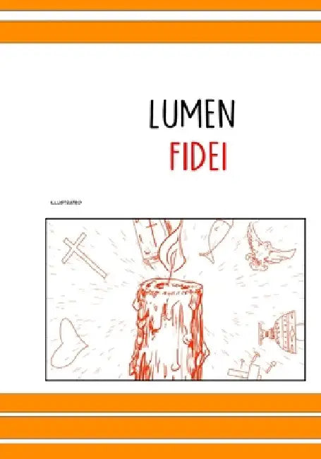 lumen fidei illustrated by Tomás de Zárate