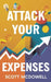 Attack Your Expenses by Scott McDowell