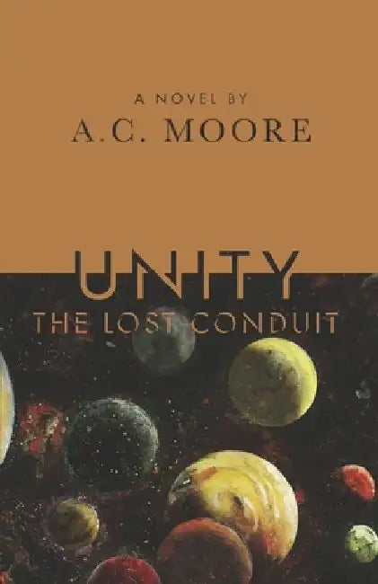 Unity: The Lost Conduit by Aimee Moore