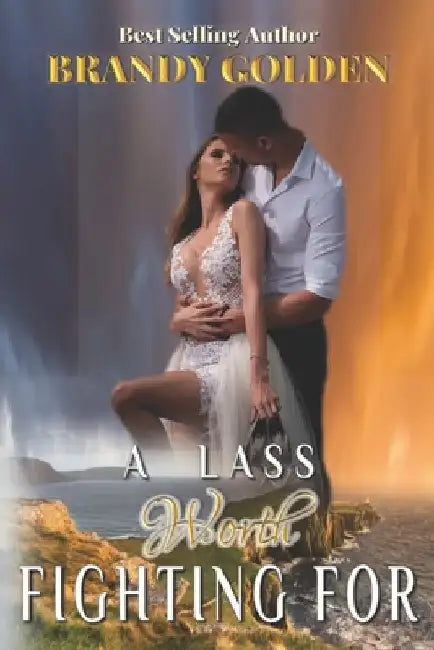 A Lass Worth Fighting For by Keriann McKenna