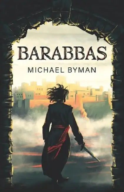 Barabbas by Michael Byman