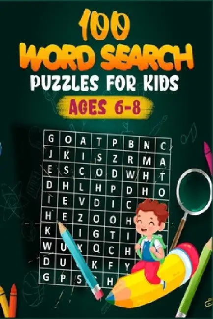 100 Word Search Puzzles for Kids ages 6-8 by Ederly Claire