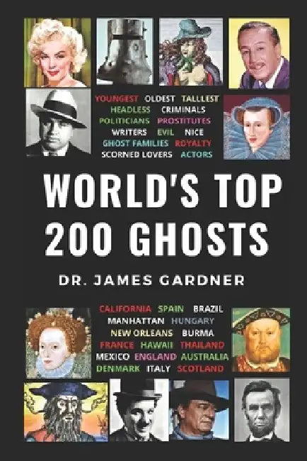 World's Top 200 Ghosts by James Gardner