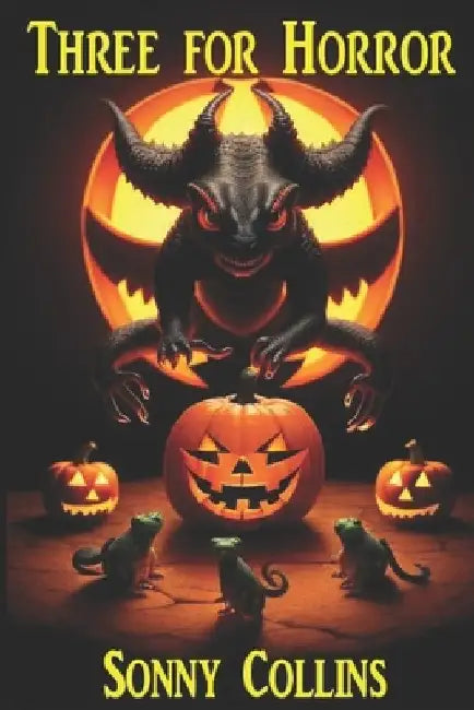 Three for Horror by Sonny Collins