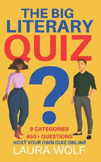 The Big Literary Quiz by Laura Wolf