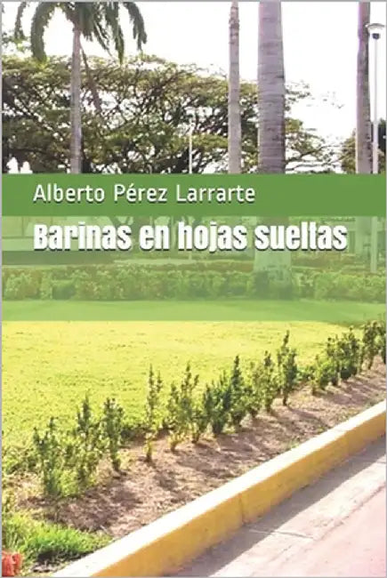 Barinas en hojas sueltas by Larrarte, Alberto Pérez