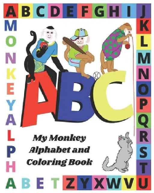 ABC My Monkey Alphabet and Coloring Book by Judy Neeley