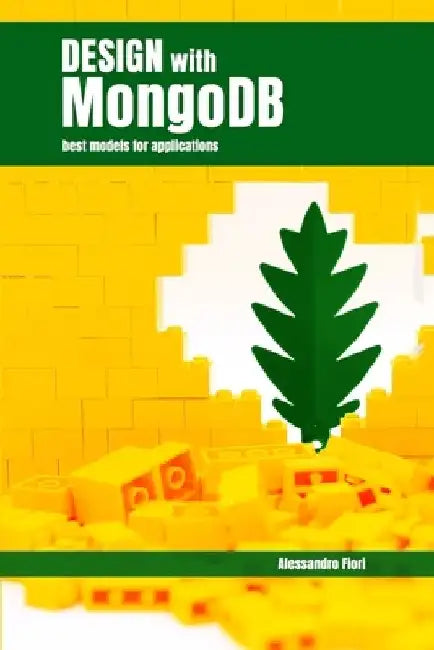 Design with MongoDB: Best models for applications by Silvia Chiusano
