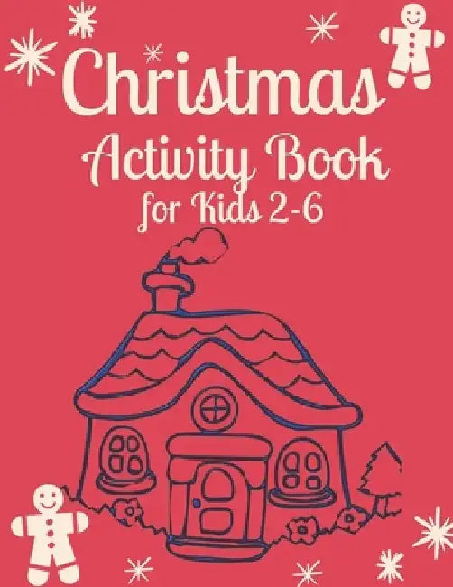 Christmas Activity Book for Kids 2-6: Children's Christmas Activities Book: Coloring, Mazes, Addition ... And Get Away A gift for girls and boys. by Activity Planet
