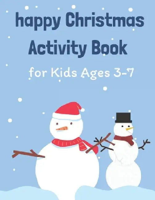 happy Christmas Activity Book for Kids Ages 3-7: Children's Christmas Activities Book: Coloring, Mazes, Addition ... And Get Away A gift for girls and by Activity Planet