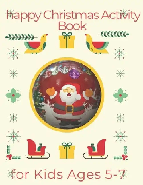 happy Christmas Activity Book for Kids Ages 5-7: Children's Christmas Activities Book: Coloring, Mazes, Addition ... And Get Away A gift for girls and by Activity Planet