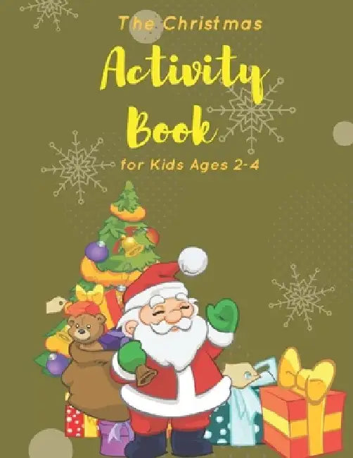 The Christmas Activity Book for Kids Ages 2-4: Children's Christmas Activities Book: Coloring, Mazes, Addition ... And Get Away A gift for girls and b by Activity Planet
