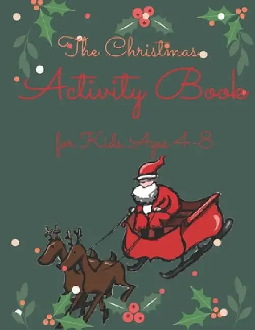 The Christmas Activity Book for Kids Ages 4-8: Children's Christmas Activities Book: Coloring, Mazes, Addition ... And Get Away A gift for girls and b by Activity Planet