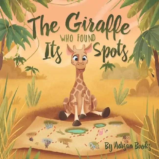 The Giraffe Who Found Its Spots by Adisan Books