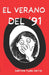 El Verano del '91 by Gabriela Ayala Garcia