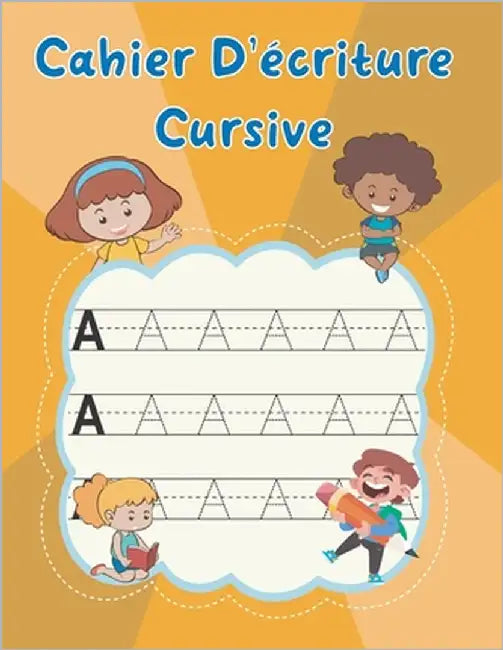 Cahier D'écriture Cursive: Alphabet majuscule et minuscule by D'Apprentissage, Aire