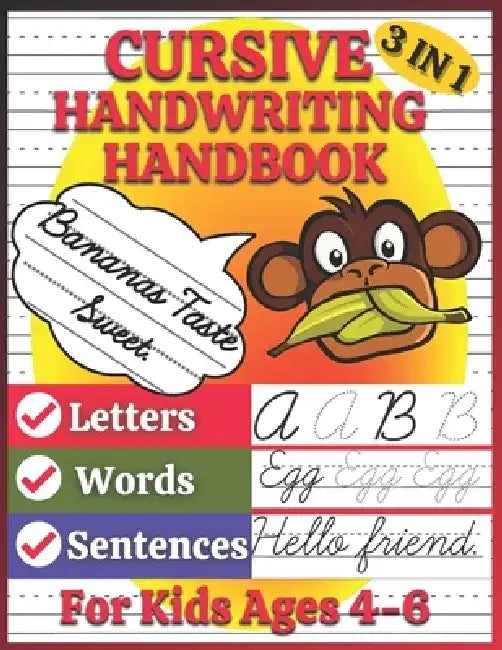 Cursive Handwriting Handbook for Kids Ages 4-6: 130 Pages of Cursive Handwriting Guide for Children to Learn and Improve Cursive Writing Easily at Hom by Shayan Senior