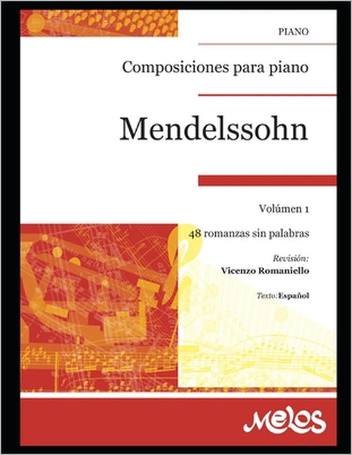 Mendelssohn: Composiciones para piano by Vicenzo Romaniello