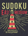 Sudoku Easy To Medium: Inside This Book You Will Find 250 Easy And 250 Medium Sudoku Sudoku Puzzles. There Are 4 Puzzles On Each Page And You by P. Proof