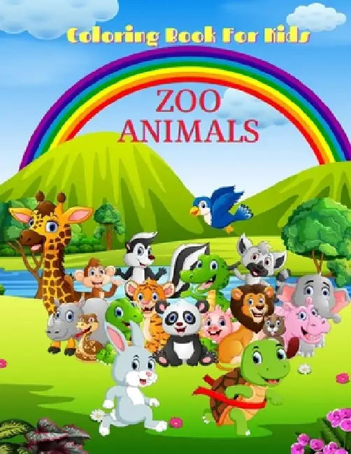 ZOO ANIMALS - Coloring Book For Kids: Sea Animals, Farm Animals, Jungle Animals, Woodland Animals and Circus Animals by Ben Keillor