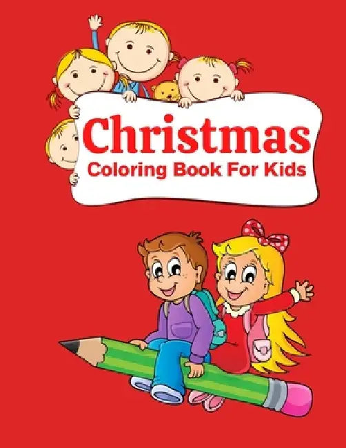 Christmas Coloring Book For Kids: Fun Children's Christmas Gift or Present for Toddlers & Kids - 100 Beautiful Pages to Color with Santa Claus, Reinde by Azim Publication