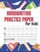 Handwriting Practice Paper: Beautiful Handwriting Practice with Lines For ABC - 100 pages for kids learning to write by Coty Michael