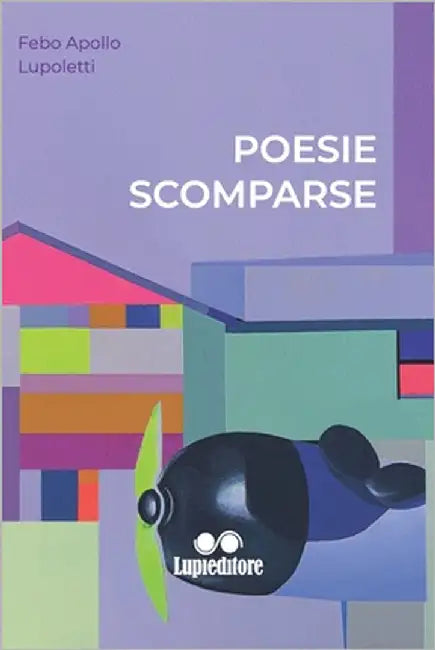 Poesie Scomparse by Lupoletti, Febo Apollo