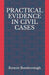 Practical Evidence in Civil Cases by Ronnie Boodoosingh