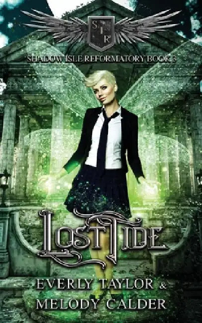 Lost Tide (Shadow Isle Reformatory Book 3) by Melody Calder