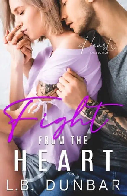 Fight From The Heart: a small town romance by L. B. Dunbar