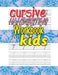 Cursive Handwriting Workbook for Kids: Top-rated Cursive Handwriting Workbook for Beginners and Kids. by Purity Inclined Publishers