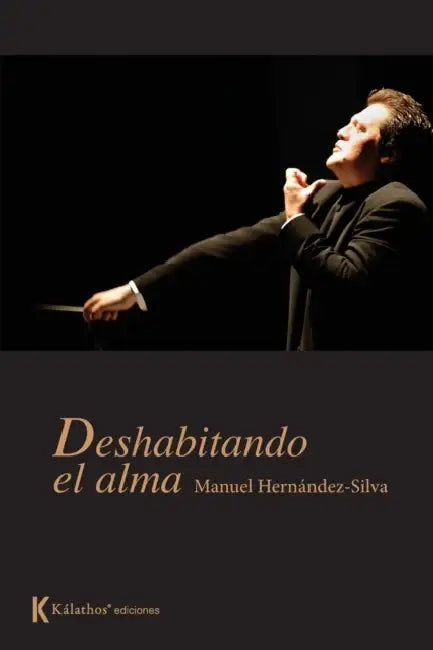 Deshabitando el alma by Manuel Hernández Silva