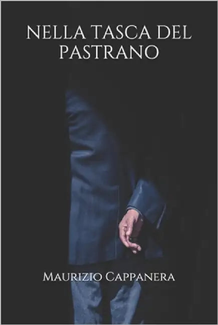 Nella Tasca del Pastrano by Cappanera, Maurizio