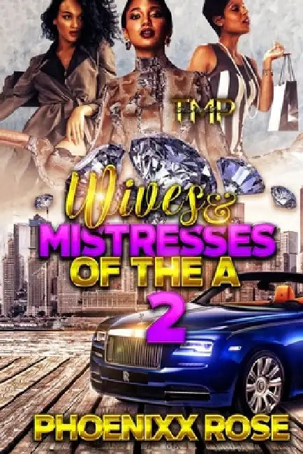 Wives & Mistresses of The A 2 by B. Jefferson