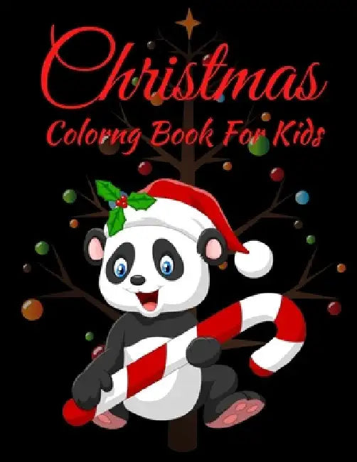 Christmas Coloring Book For Kids: Easy and Cute Christmas Holiday Coloring Designs for Children . Great Gift for Girls, Toddlers, Preschoolers. by Azim Publication