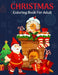 Merry Christmas Coloring Book for Adults: New and Expanded Editions, 100 Unique Designs, Ornaments, Christmas Trees, Wreaths, and More! by Azim Publication