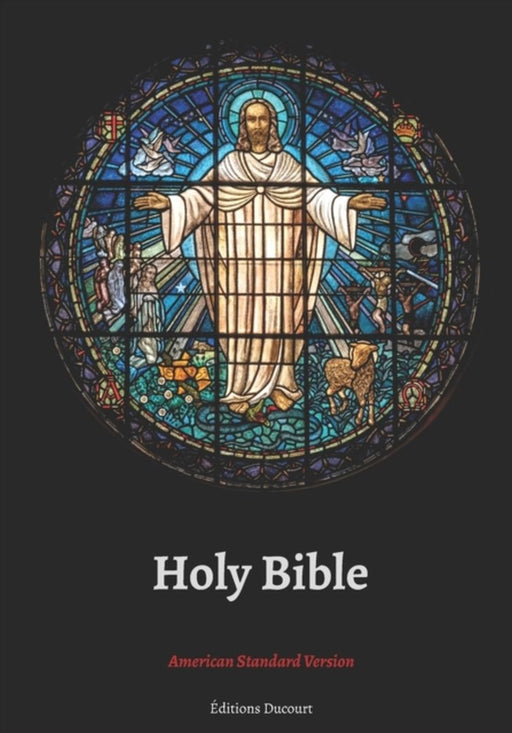 Holy Bible American Standard Version by Ducourt, Editions
